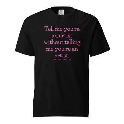Tell 'Em Heavyweight Unisex T-Shirt