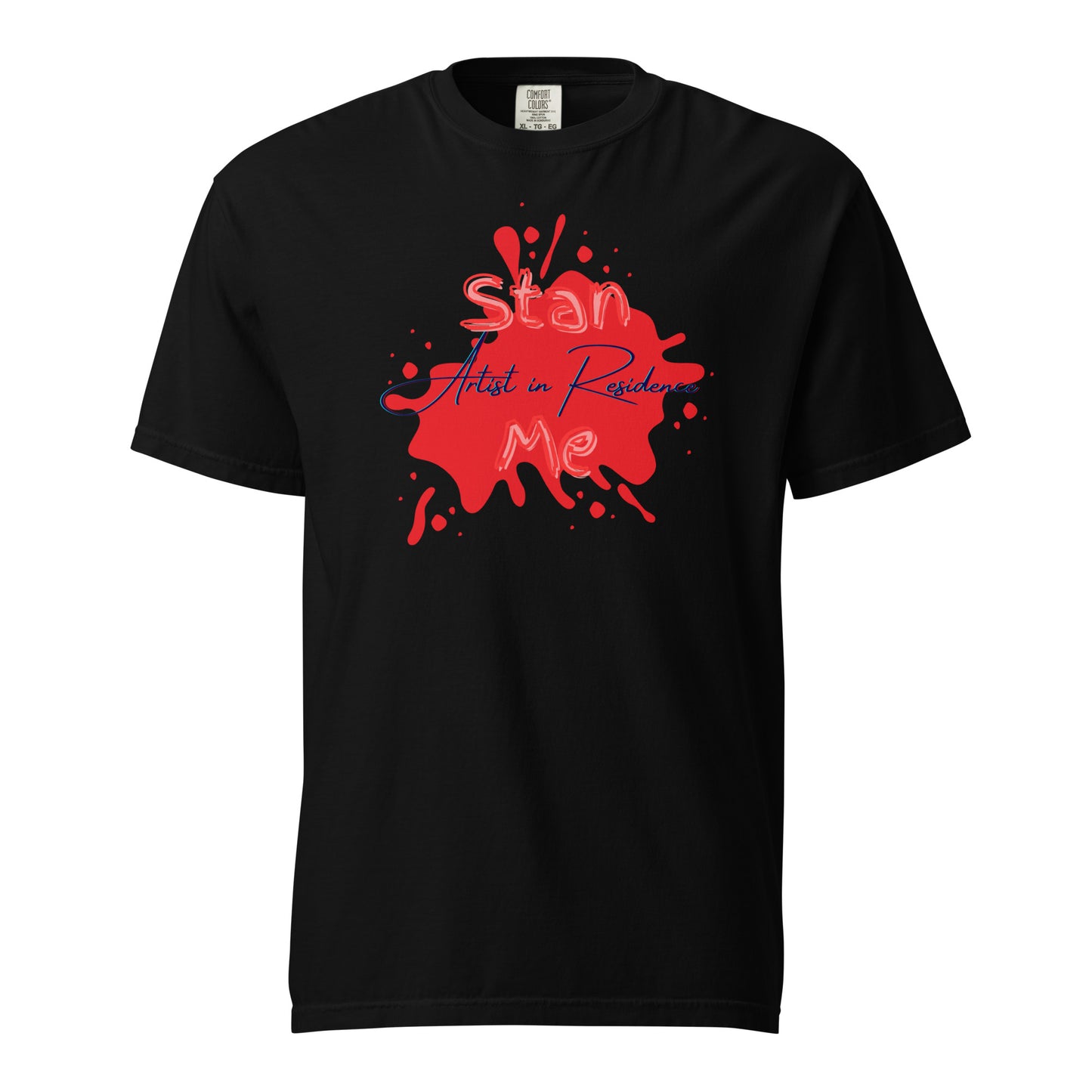 “Stan Me, Artist in Residence” tees featuring paint splatter designs, blending artistic creativity with stan culture. Available in 8 unique styles. Perfect for artists looking to attract fans and gigs.