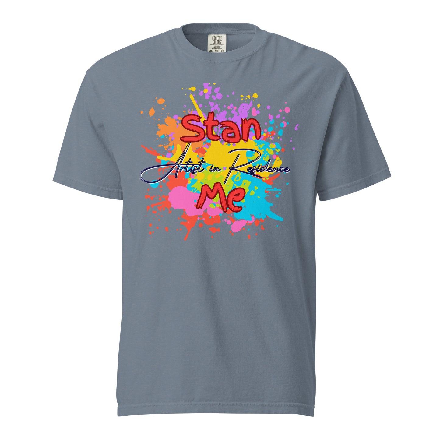 “Stan Me, Artist in Residence” tees featuring paint splatter designs, blending artistic creativity with stan culture. Available in 8 unique styles. Perfect for artists looking to attract fans and gigs.