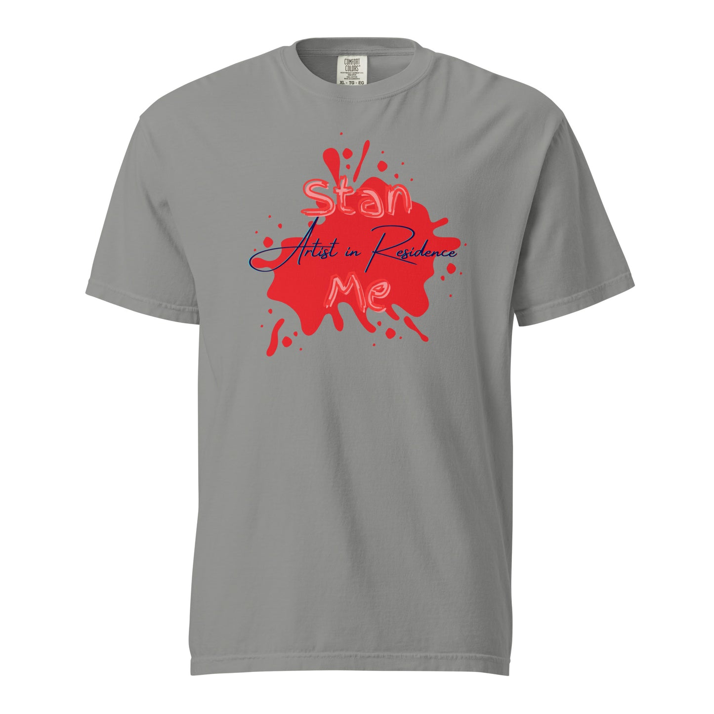 “Stan Me, Artist in Residence” tees featuring paint splatter designs, blending artistic creativity with stan culture. Available in 8 unique styles. Perfect for artists looking to attract fans and gigs. gray