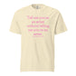 Tell 'Em Heavyweight Unisex T-Shirt