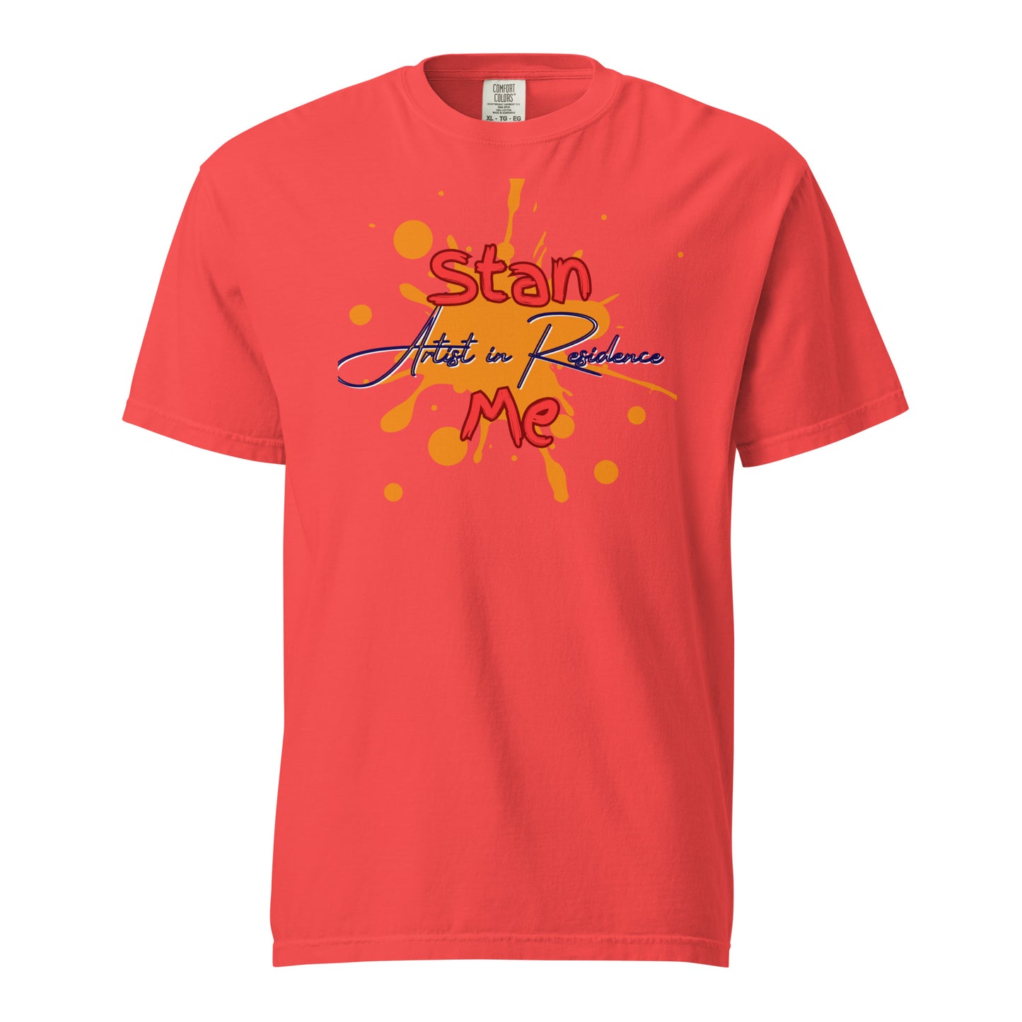 “Stan Me, Artist in Residence” tees featuring paint splatter designs, blending artistic creativity with stan culture. Available in 8 unique styles. Perfect for artists looking to attract fans and gigs. orange