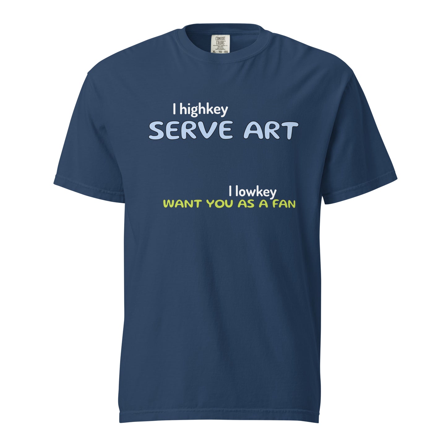 Discover the "I Serve Art" Tee from the Let 'Em Know Collection. Bold, clever texts that speak volumes and turn chance meetings into your next biggest fans. Let 'em know who you are, and watch your squad grow!