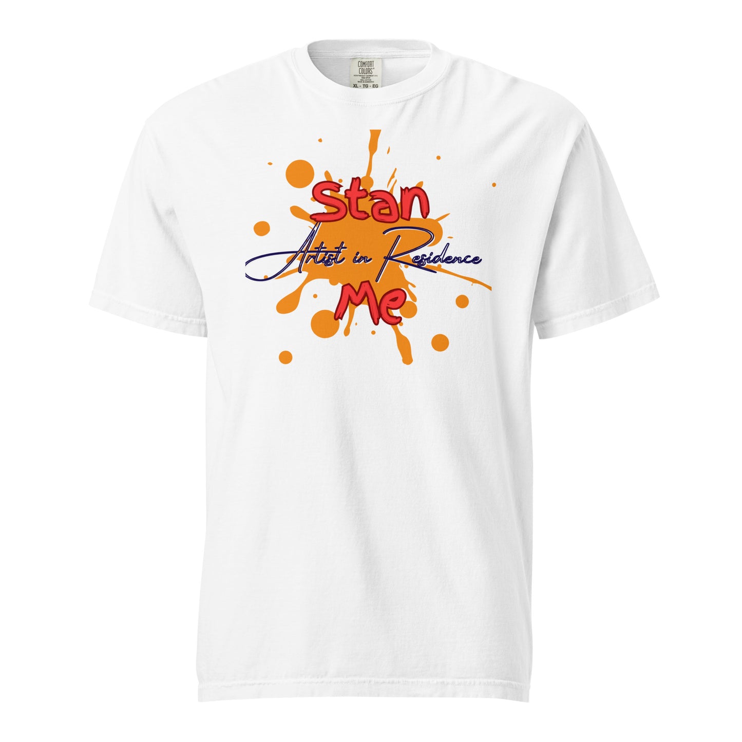 “Stan Me, Artist in Residence” tees featuring paint splatter designs, blending artistic creativity with stan culture. Available in 8 unique styles. Perfect for artists looking to attract fans and gigs. white tee