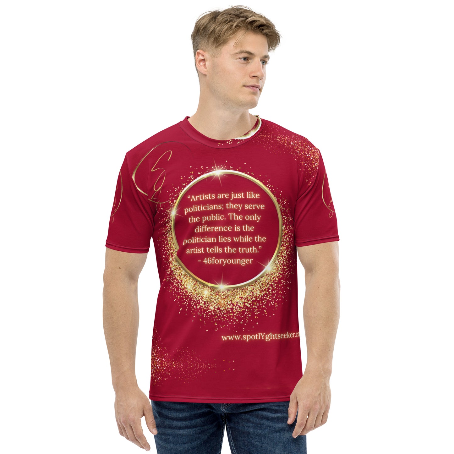 Inspirational quotes for artists by artist and founder of SpotlYght Seeker, 46foryounger from the Rebel Artist Collection.  "Artists are just like politicians; they serve the public. The only difference is the politician lies while the artist tells the truth." - 46foryounger  - Inspirational t-shirts
