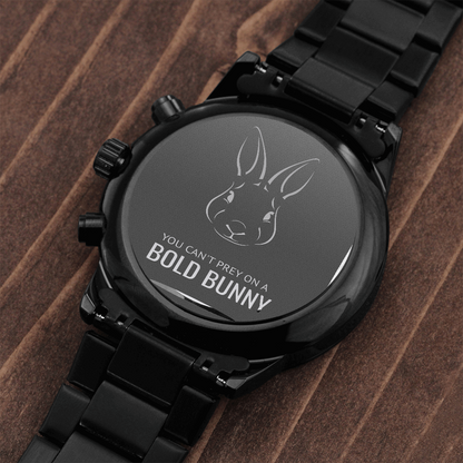You Can't Prey On A Bold Bunny Black Watch