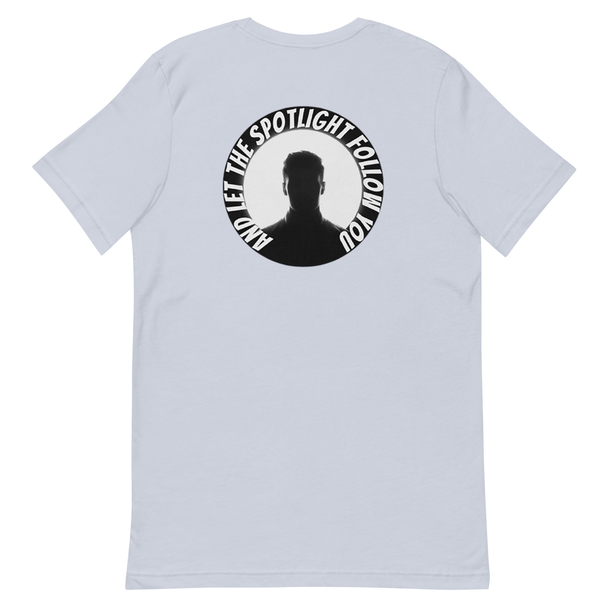 Rear design of an LBS Colored T-Shirt with the message: ‘And the Spotlight Will Follow,’ a nod to the power of leading with your best self and inspiring others. sky blue