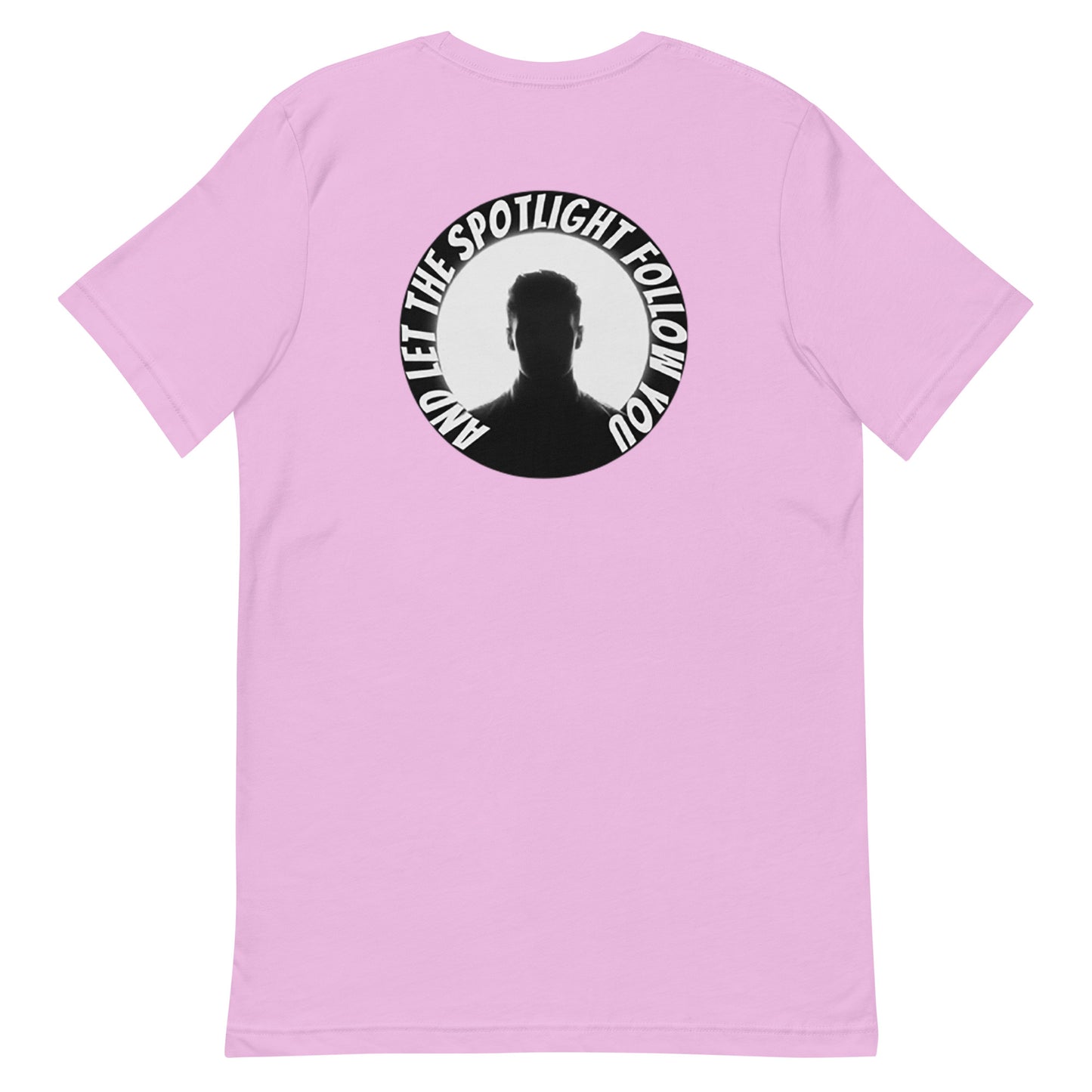 Back view of an LBS Colored T-Shirt with the text: ‘And the Spotlight Will Follow,’ symbolizing how leading with your best self draws attention and success. Lilac