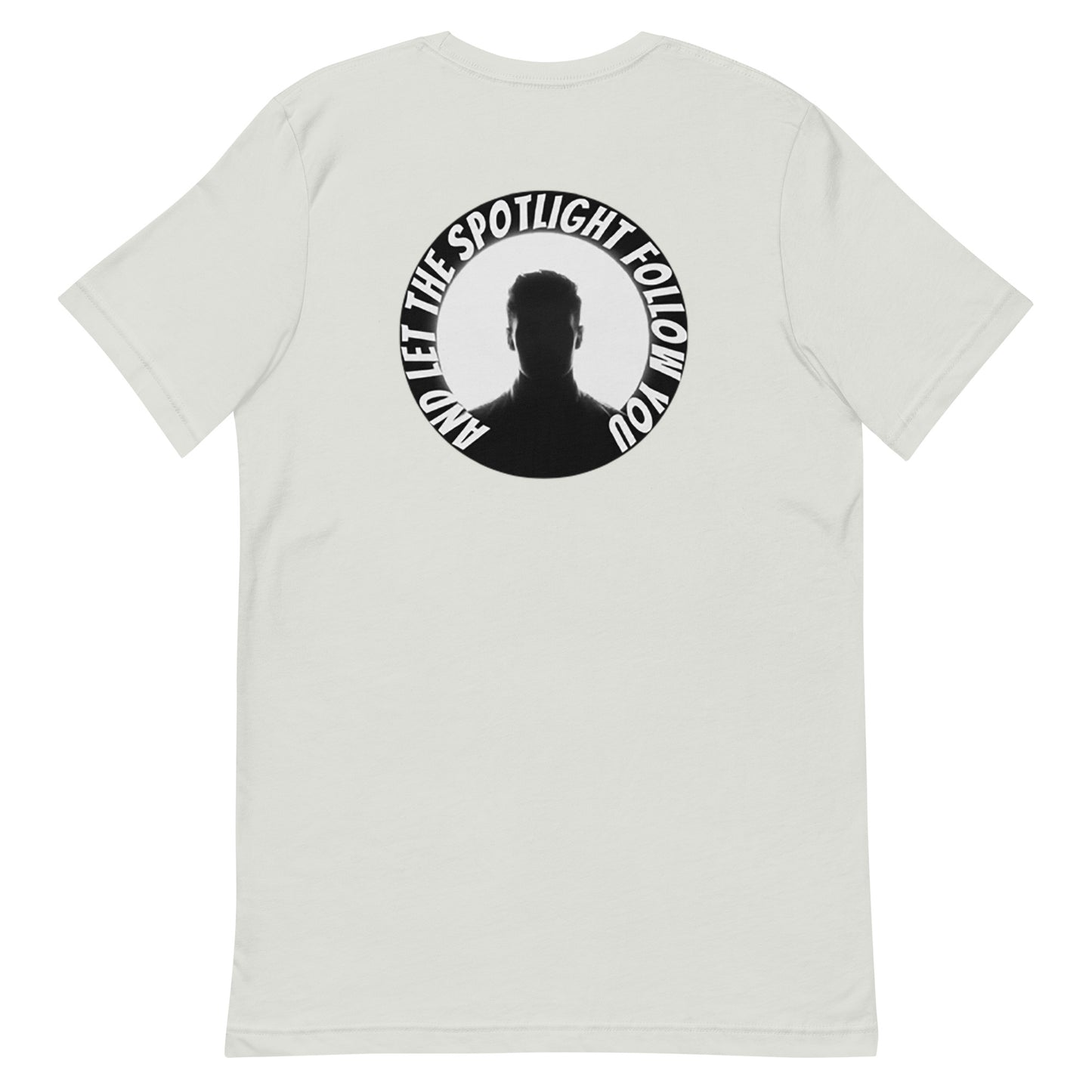 Rear design of an LBS Colored T-Shirt with the message: ‘And the Spotlight Will Follow,’ a nod to the power of leading with your best self and inspiring others. sliver
