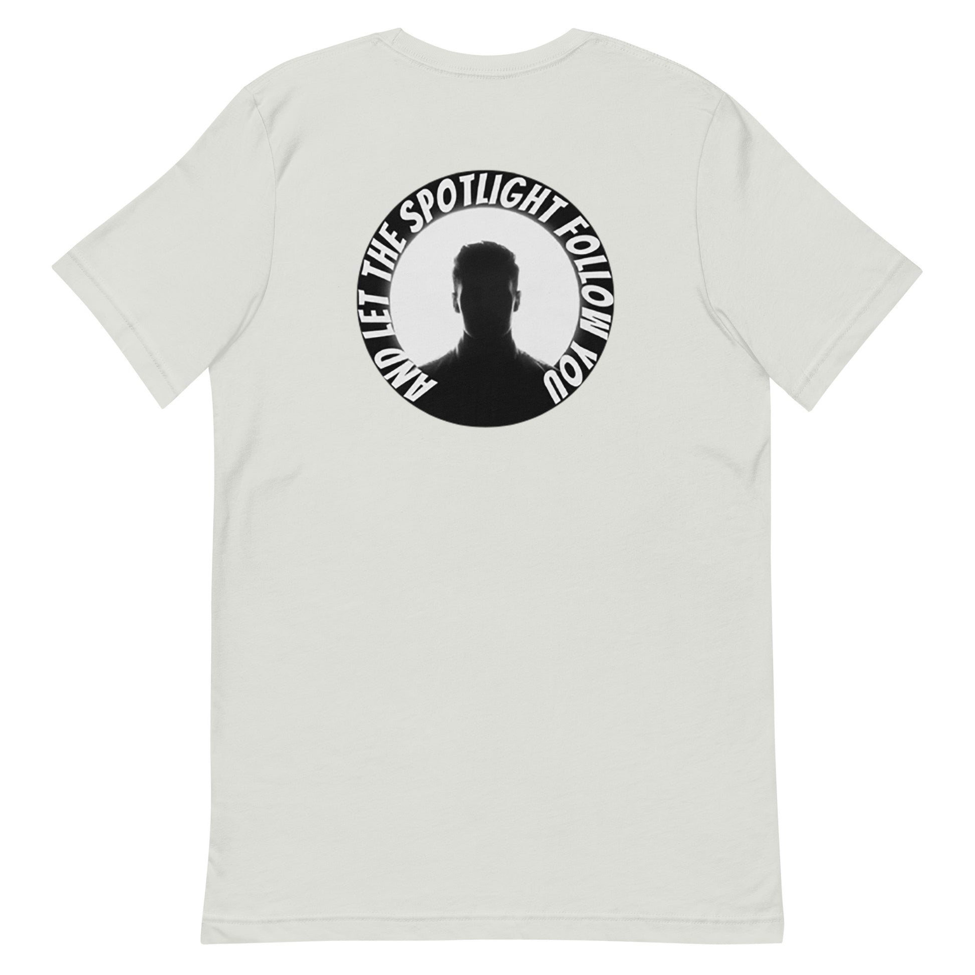 Rear design of an LBS Colored T-Shirt with the message: ‘And the Spotlight Will Follow,’ a nod to the power of leading with your best self and inspiring others. sliver