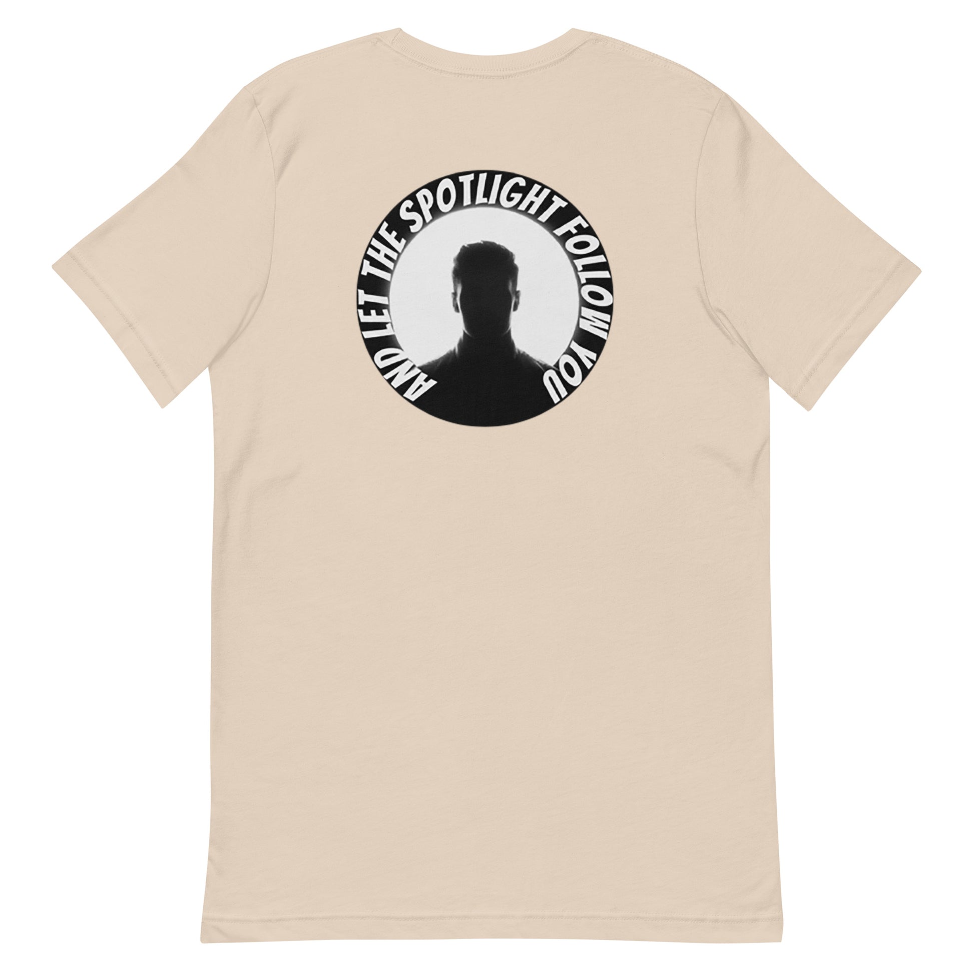 Rear design of an LBS Colored T-Shirt with the message: ‘And the Spotlight Will Follow,’ a nod to the power of leading with your best self and inspiring others. beige