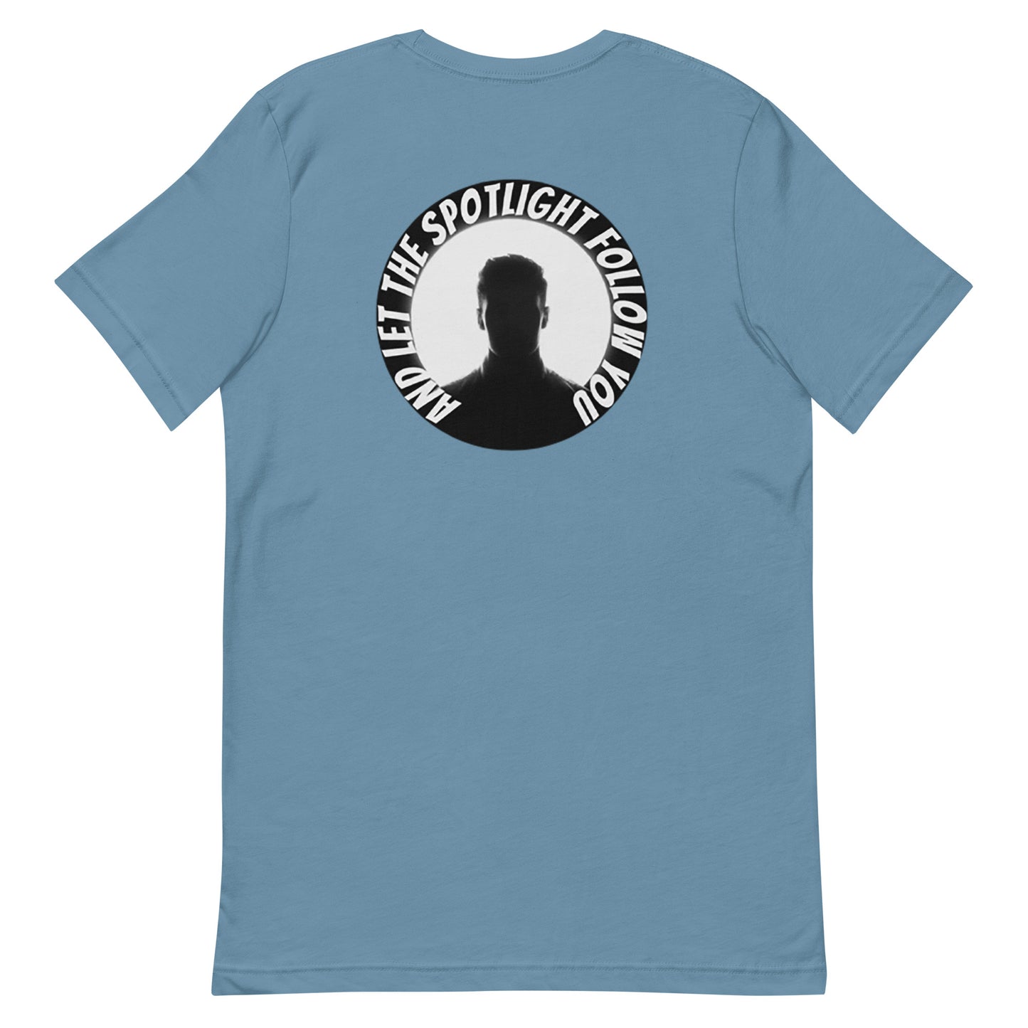 Rear design of an LBS Colored T-Shirt with the message: ‘And the Spotlight Will Follow,’ a nod to the power of leading with your best self and inspiring others.