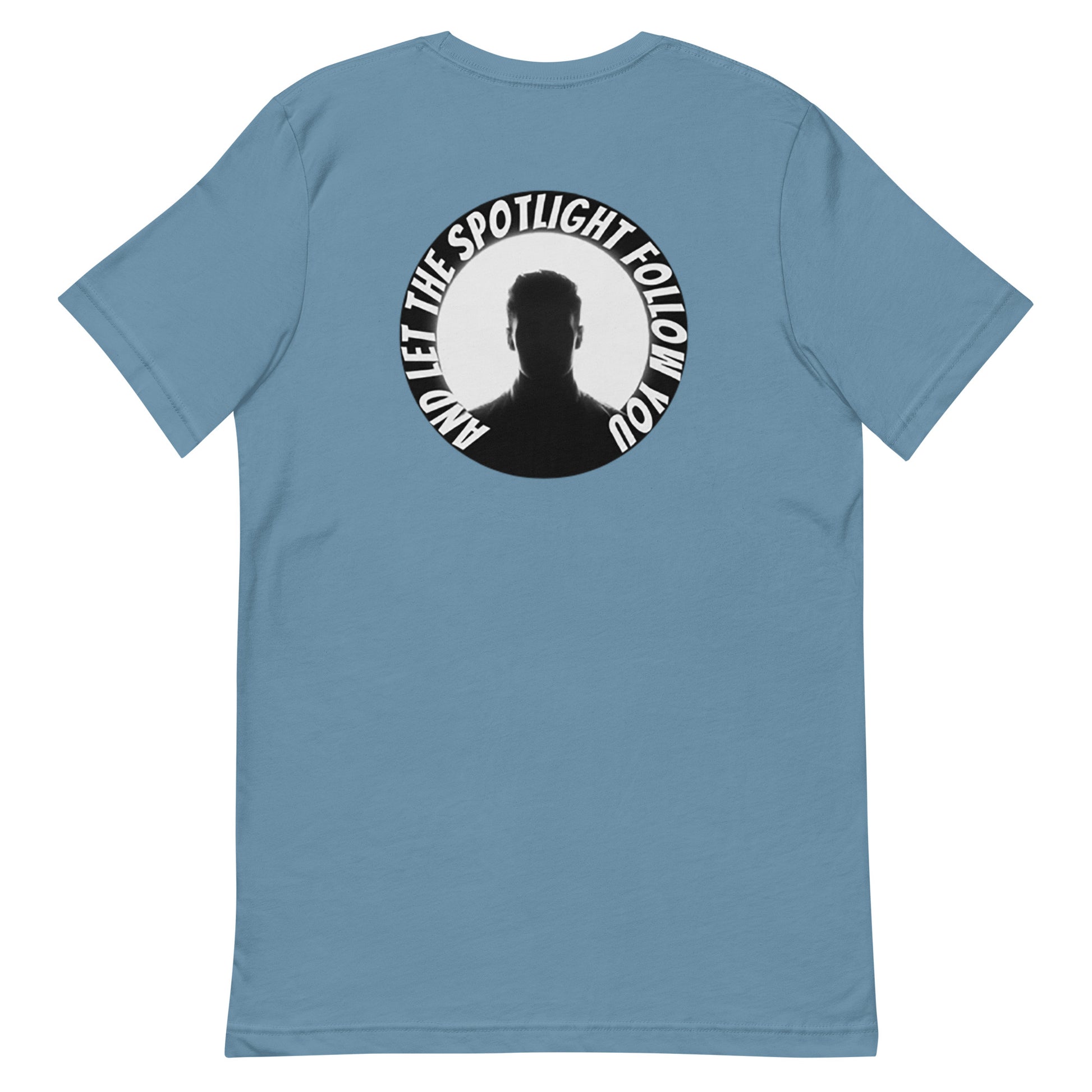 Rear design of an LBS Colored T-Shirt with the message: ‘And the Spotlight Will Follow,’ a nod to the power of leading with your best self and inspiring others.